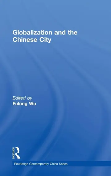 Cover of Globalisation and the Chinese City