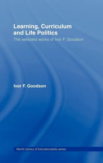 Cover of Learning, Curriculum and Life Politics