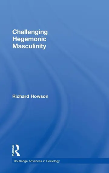 Cover of Challenging Hegemonic Masculinity