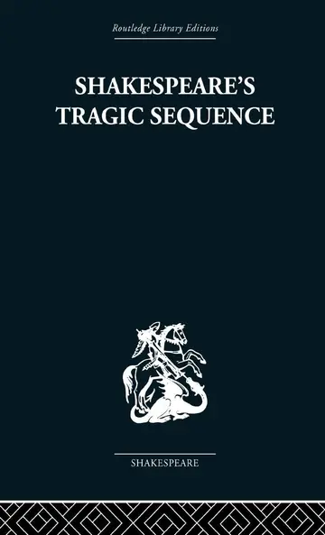 Cover of Shakespeare's Tragic Sequence