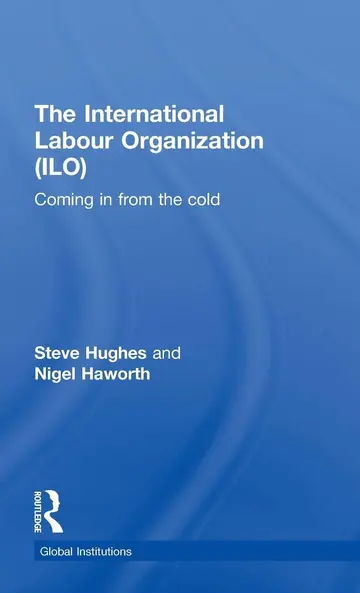 Cover of The International Labour Organization Ilo