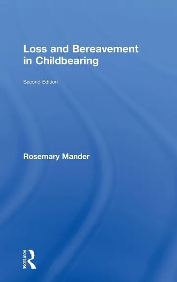 Cover of Loss and Bereavement in Childbearing