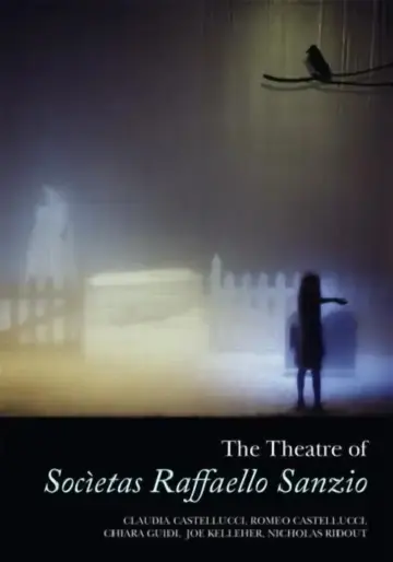 Cover of The Theatre of Societas Raffaello Sanzio