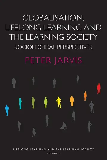 Cover of Globalisation, Lifelong Learning and the Learning Society