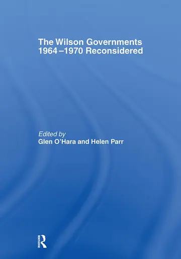 Cover of The Wilson Governments 1964-1970 Reconsidered