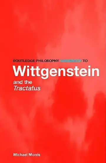 Cover of Routledge Philosophy Guidebook to Wittgenstein and the Tractatus