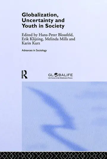 Cover of Globalization, Uncertainty and Youth in Society