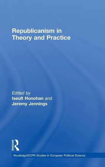 Cover of Republicanism in Theory and Practice