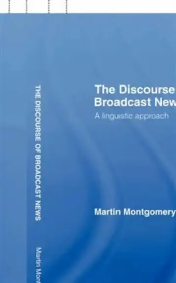 Cover of The Discourse of Broadcast News