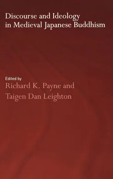 Cover of Discourse and Ideology in Medieval Japanese Buddhism