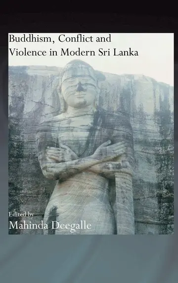 Cover of Buddhism, Conflict and Violence in Modern Sri Lanka