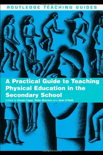 Cover of A Practical Guide to Teaching Physical Education in the Secondary School