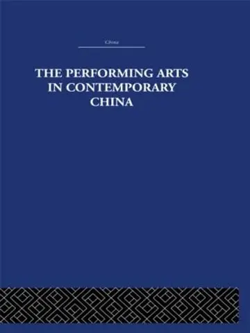 Cover of The Performing Arts in Contemporary China