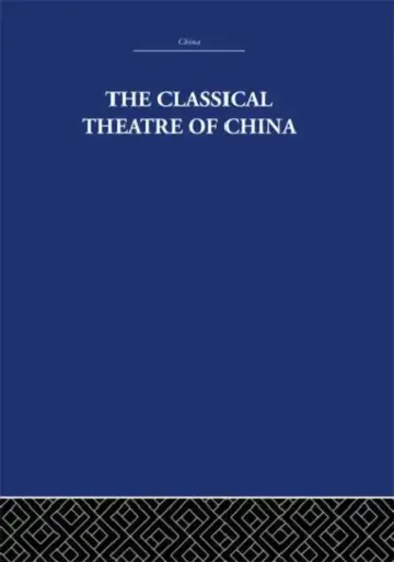 Cover of The Classical Theatre of China