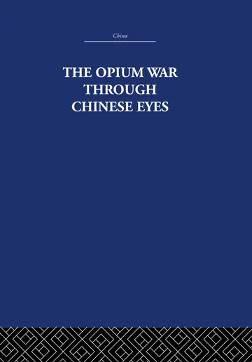 Cover of The Opium War Through Chinese Eyes