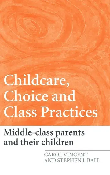 Cover of Childcare, Choice and Class Practices