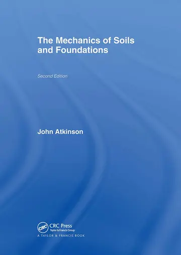 Cover of The Mechanics of Soils and Foundations