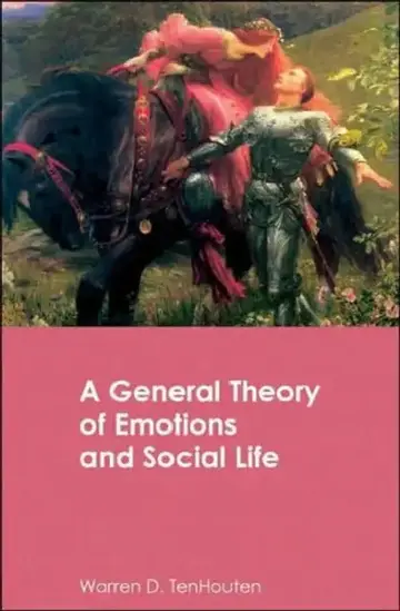 Cover of A General Theory of Emotions and Social Life