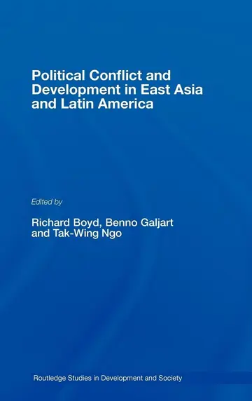 Cover of Political Conflict and Development in East Asia and Latin America