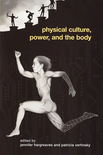 Cover of Physical Culture, Power, and the Body