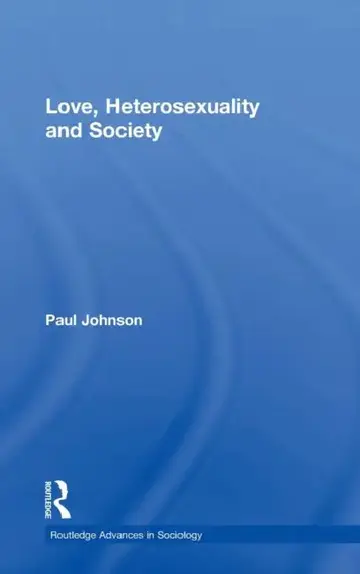 Cover of Love, Heterosexuality and Society