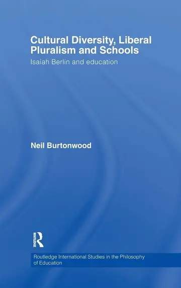 Cover of Cultural Diversity, Liberal Pluralism and Schools