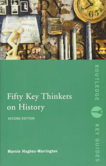 Cover of Fifty Key Thinkers on History