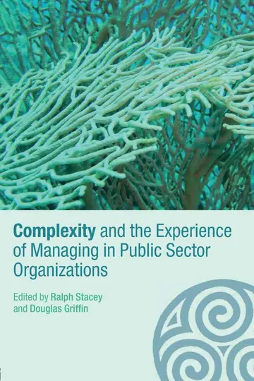 Cover of Complexity and the Experience of Managing in the Public Sector