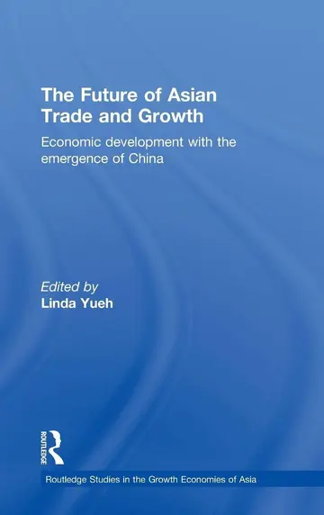 Cover of The Future of Asian Trade and Growth