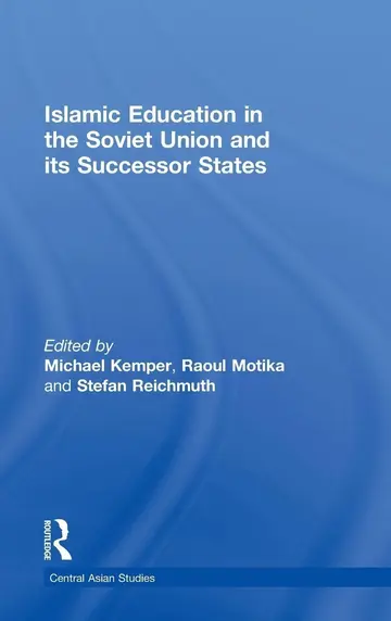 Cover of Islamic Education in the Soviet Union and Its Successor States