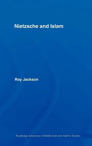 Cover of Nietzsche and Islam