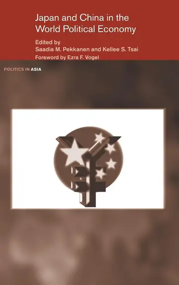 Cover of Japan and China in the World Political Economy
