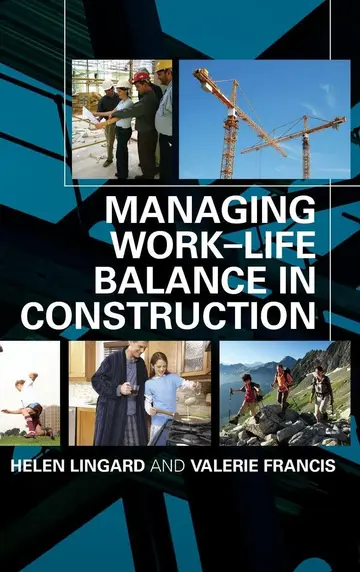 Cover of Managing the Work-Life Balance in Construction