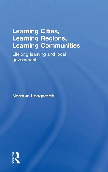 Cover of Learning Cities, Learning Regions, Learning Communities