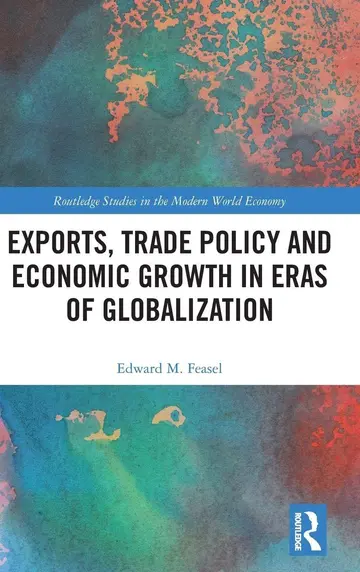 Cover of Exports, Trade Policy and Economic Growth in Eras of Globalization