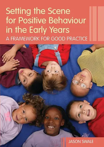 Cover of Setting the Scene for Positive Behaviour in the Early Years