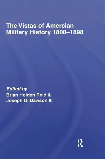 Cover of The Vistas of American Military History 1800-1898