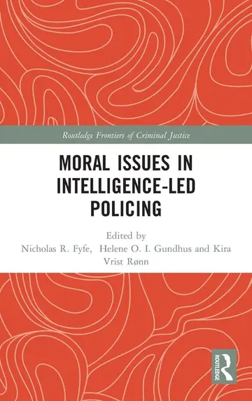 Cover of Moral Issues in Intelligence-Led Policing