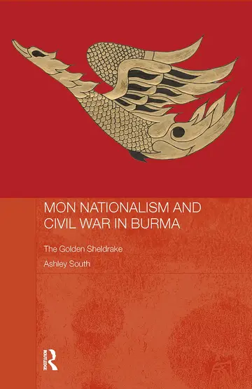 Cover of Mon Nationalism and Civil War in Burma
