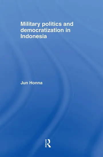 Cover of Military Politics and Democratization in Indonesia
