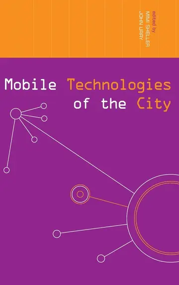 Cover of Mobile Technologies of the City