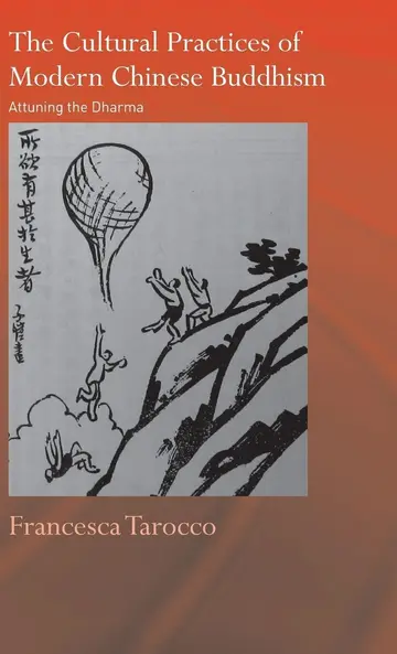 Cover of The Cultural Practices of Modern Chinese Buddhism