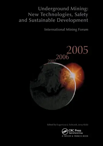 Cover of International Mining Forum 2005, New Tehnologies in Underground Mining, Safety and Sustainable Development