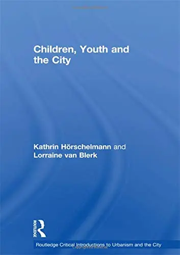 Cover of Children, Youth and the City