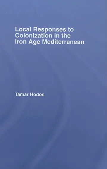 Cover of Local Responses to Colonization in the Iron Age Mediterranean
