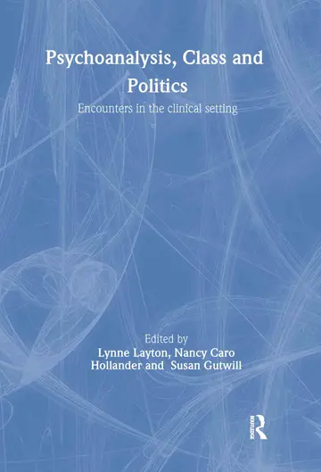 Cover of Psychoanalysis, Class and Politics
