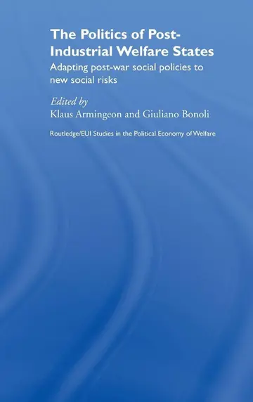 Cover of The Politics of Post-industrial Welfare States