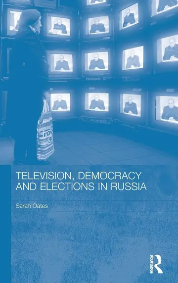 Cover of Television, Democracy and Elections in Russia