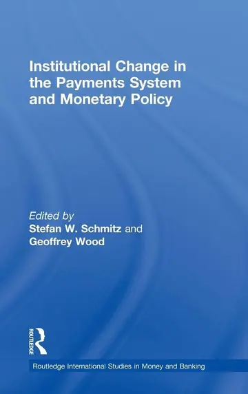 Cover of Institutional Change in the Payments System and Monetary Policy