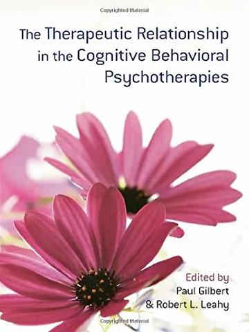 Cover of The Therapeutic Relationship in the Cognitive Behavioral Psychotherapies